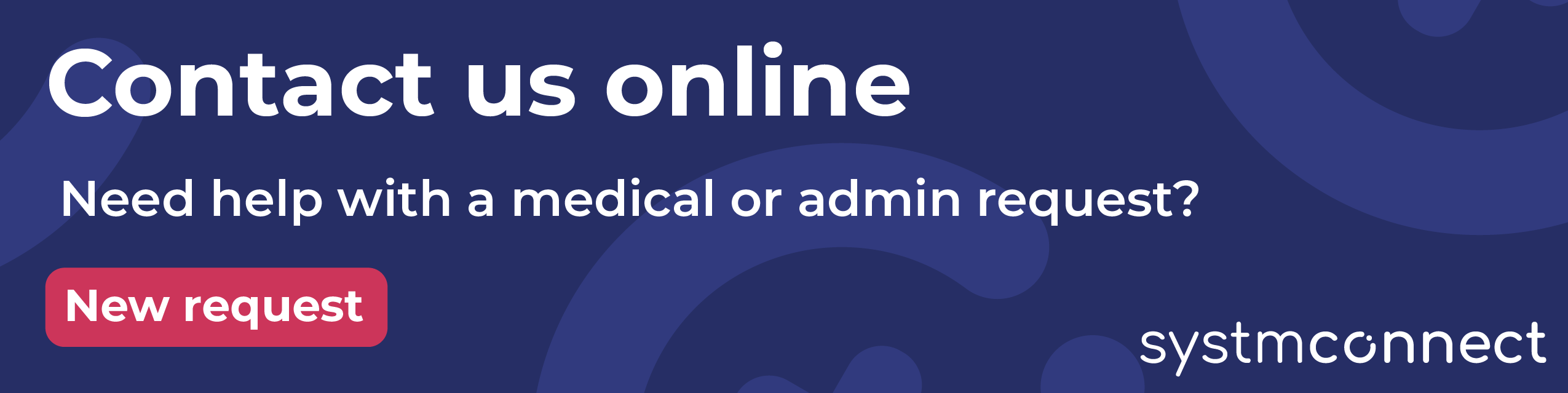 contact us online with a medical or admin request